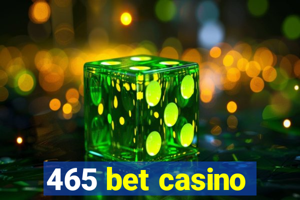 465 bet casino